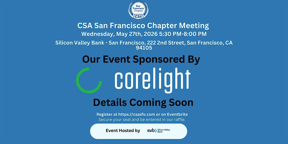 CSA San Francisco Chapter Meeting May 27, 2026