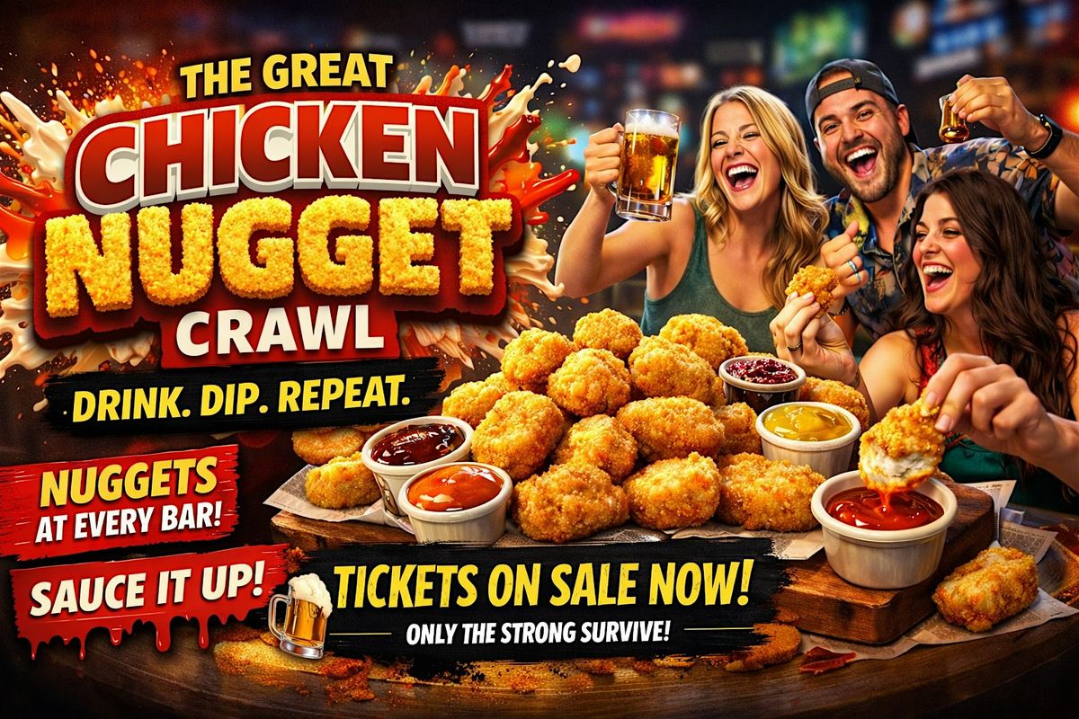 THE GREAT CHICKEN NUGGET CRAWL - Charlotte