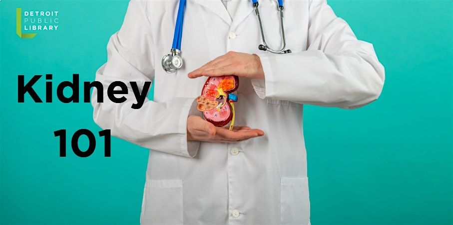 Kidney 101 with The National Kidney Foundation of Michigan