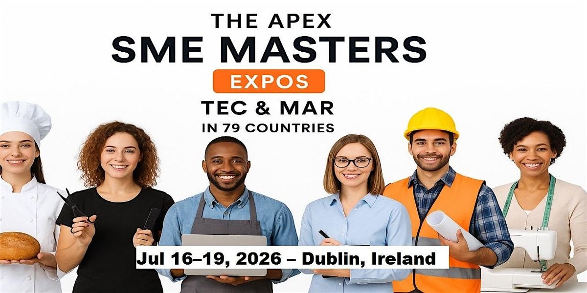 Apex SME Masters Expos: Tec & Mar in Dublin, Ireland