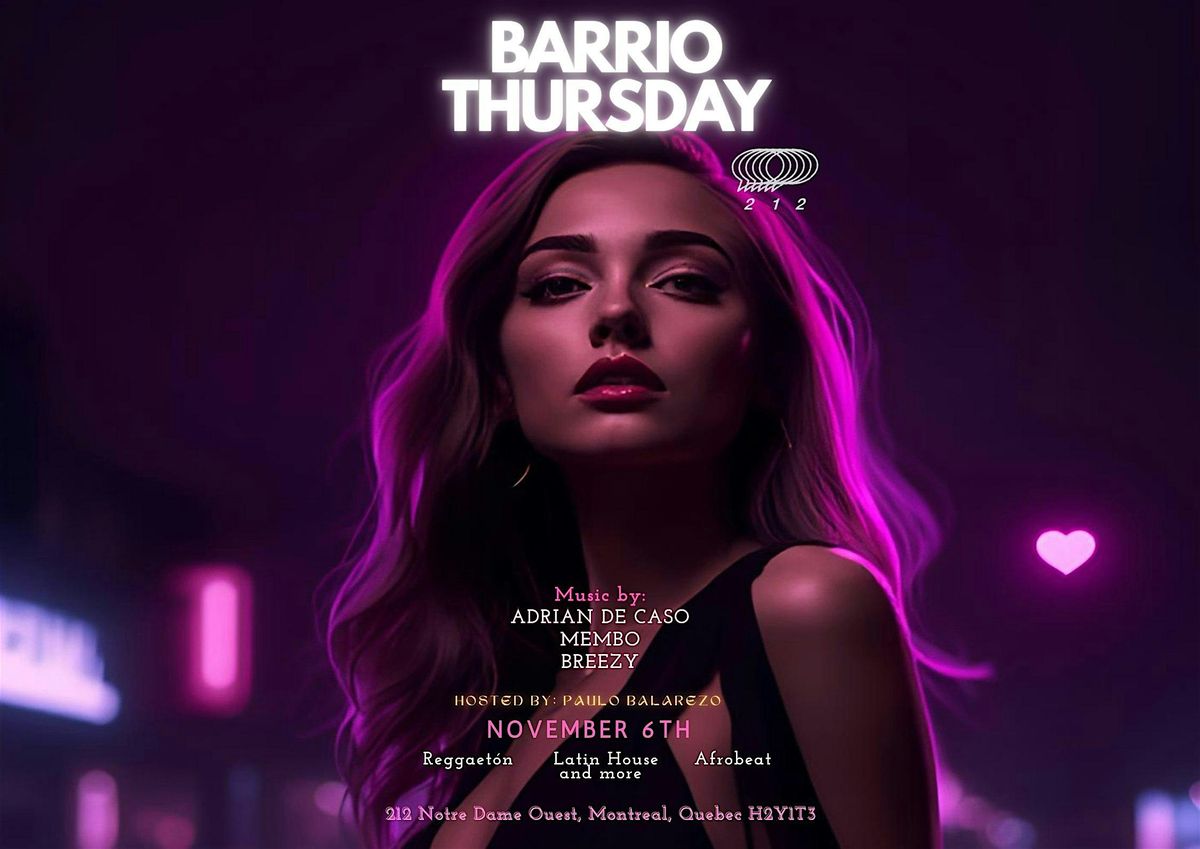 Barrio Thursday