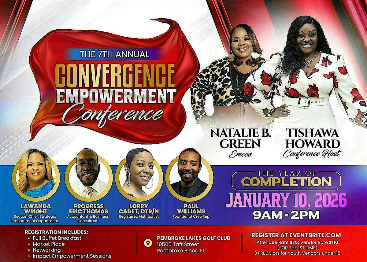 The 7th Annual Convergence Empowerment Conference - The Year of Completion!