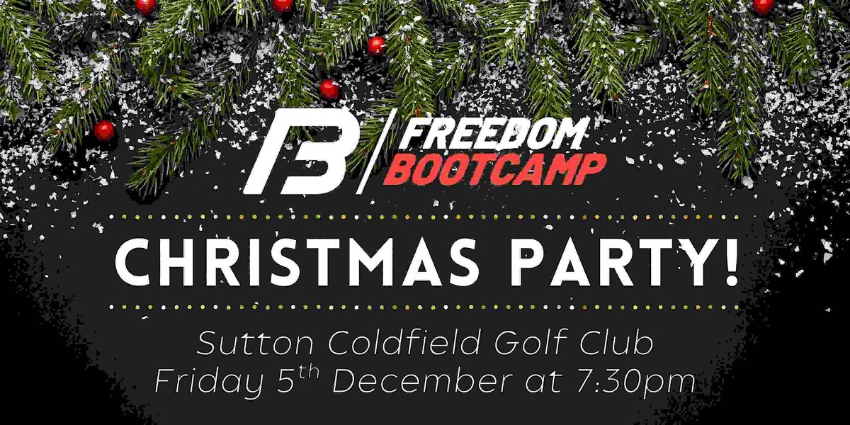 FREEDOM BOOTCAMP STREETLY CHRISTMAS PARTY