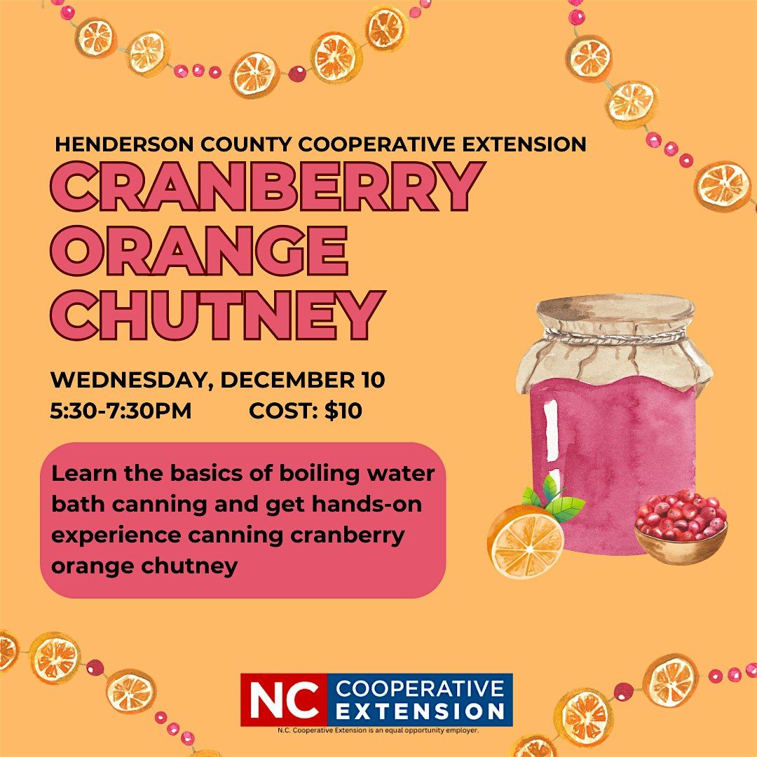 Food Preservation - Cranberry Orange Chutney Canning Class