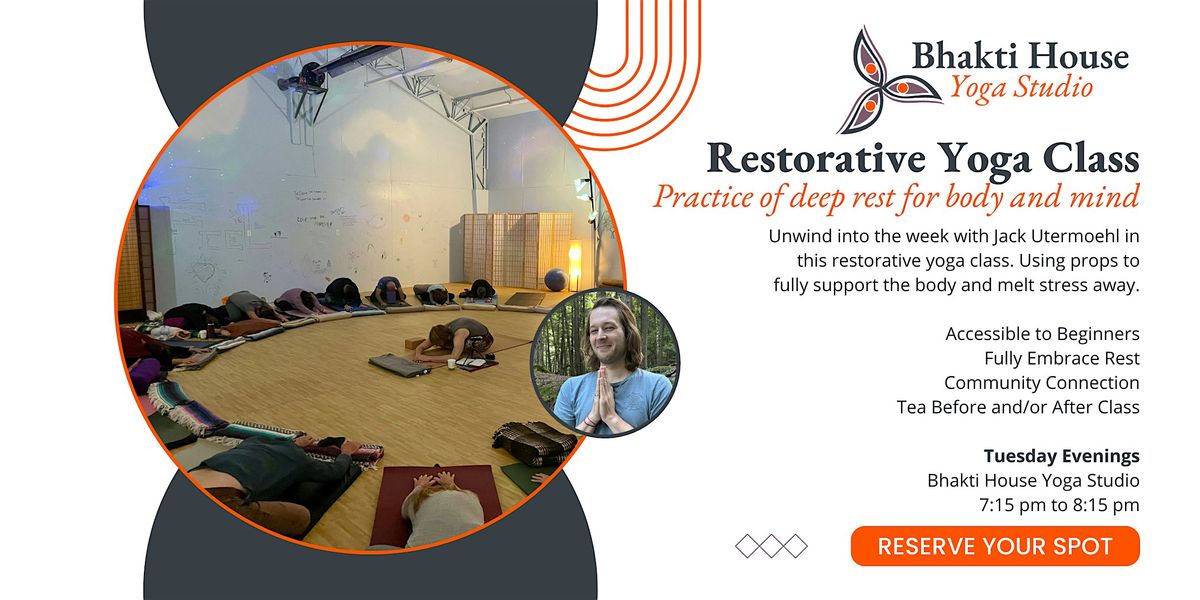 Restorative Yoga Class with Jack Utermoehl