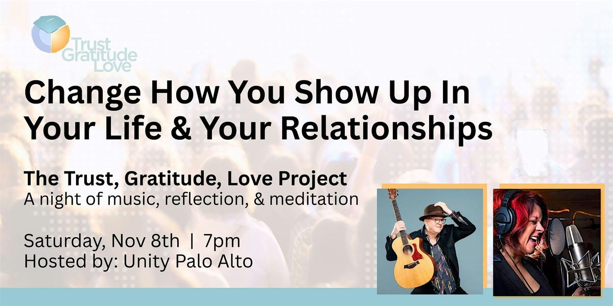 The Trust, Gratitude, and Love Project