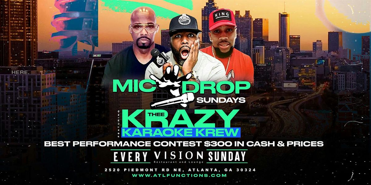 MIC DROP KARAOKE EVERY SUNDAY AT VISION RESTAURANT AND LOUNGE