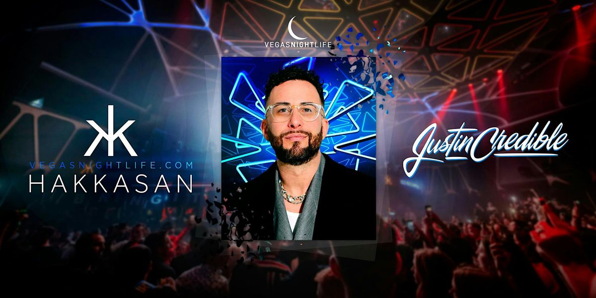 Justin Credible | Friday Party Vegas | Hakkasan Nightclub