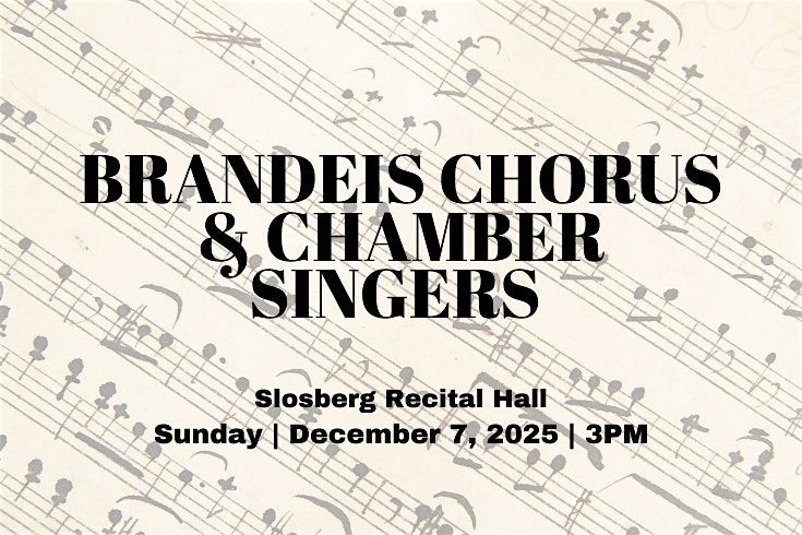 Brandeis Chorus & Chamber Singers Recital