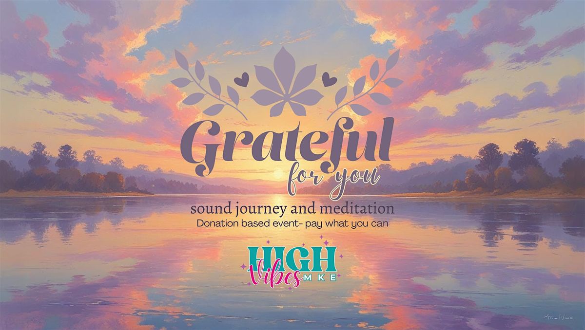 Grateful for You Sound Journey