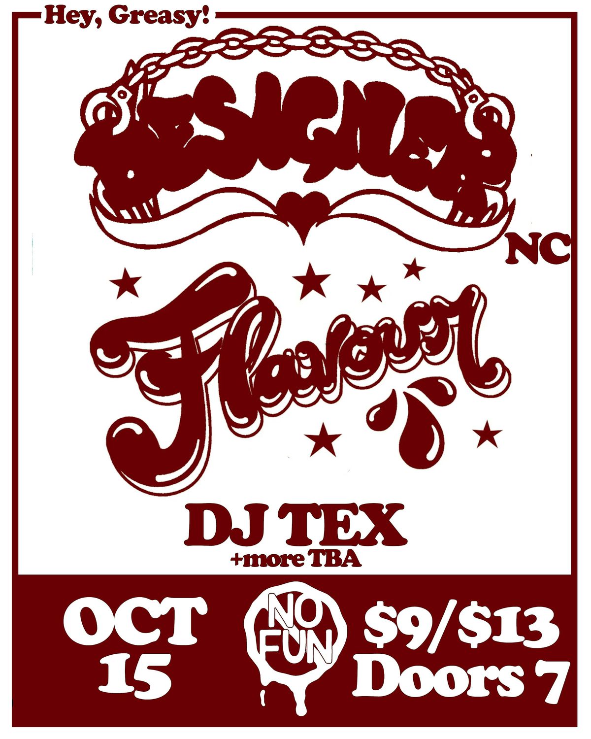 Designer (NC), Flavour, DJ Tex +more tba