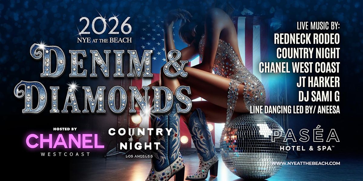 NYE 2026 - Denim & Diamonds w\/ Chanel West Coast & Redneck Rodeo
