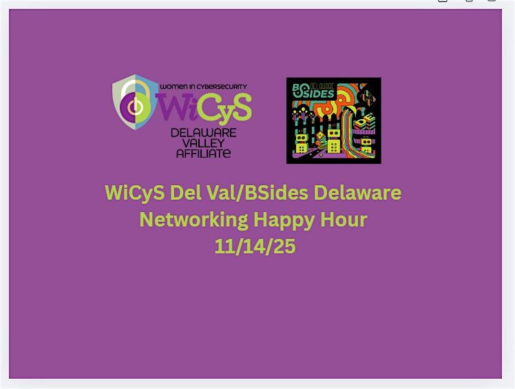 WiCyS Delaware Valley\/BSides Delaware Happy Hour