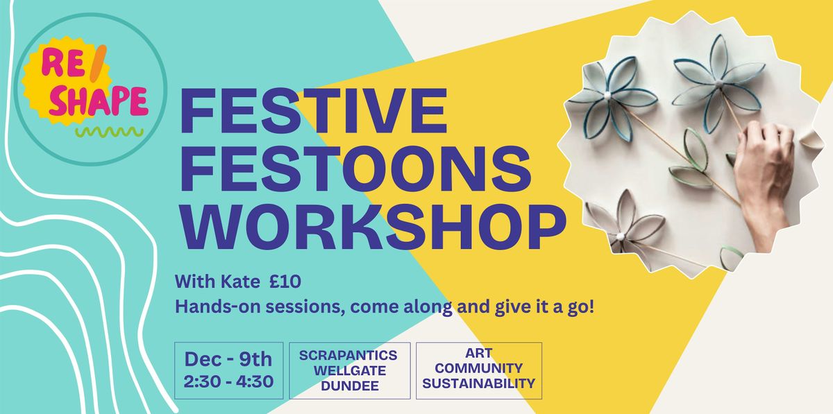 Festive Festoons Workshop