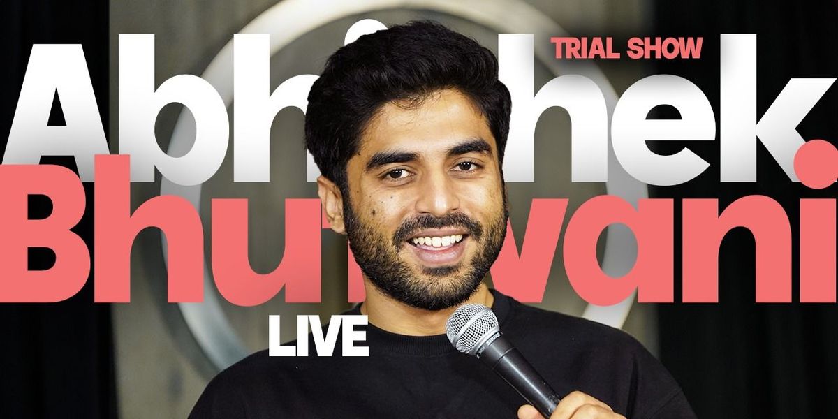 Abhishek Bhutwani Live- Trial show