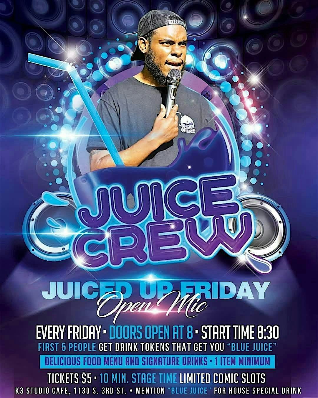 JuicedUpfriday Open Mic