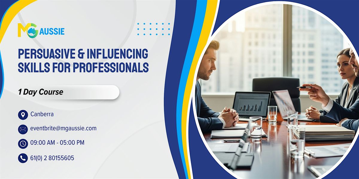 Persuasive & Influencing Skills for Professionals \u2013 1 Day Course | Canberra