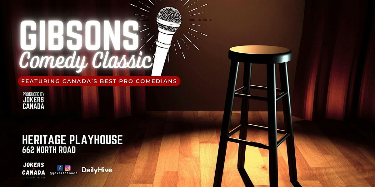 Gibsons Comedy Classic (Produced By Jokers Canada