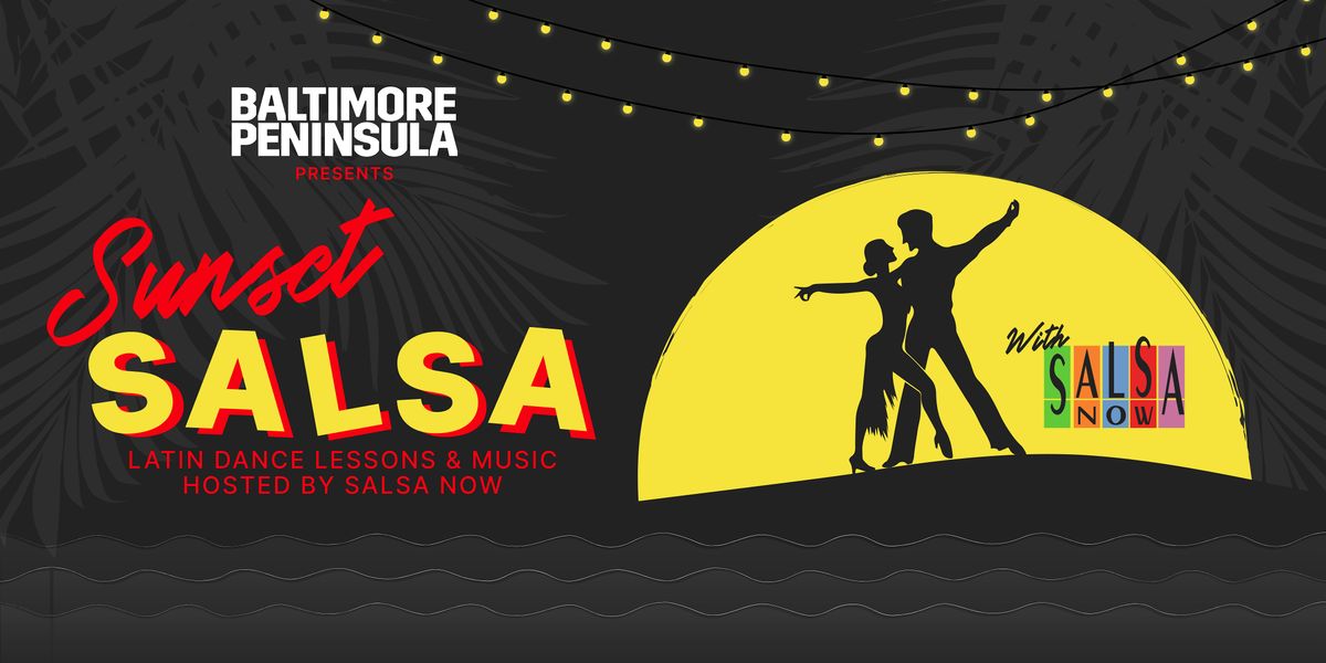 Sunset Salsa: Latin Dance Lessons & Music Hosted by Salsa Now