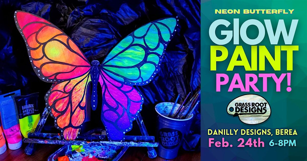Butterfly Glow Paint Party | Danilly Designs