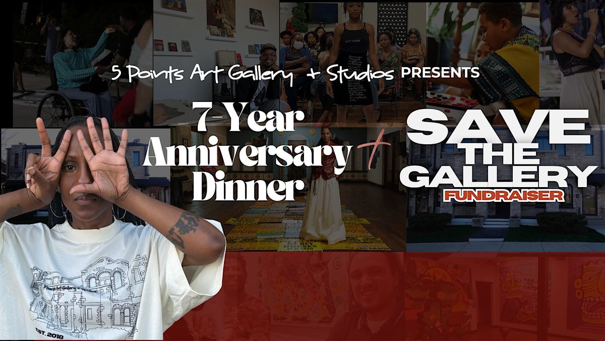 5 Points Art Gallery- 7-Yr Anniversary Dinner + Save the Gallery Fundraiser