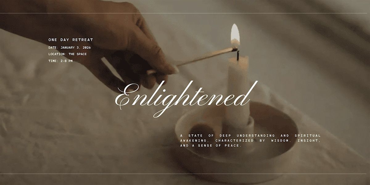 Enlightened: One Day Retreat