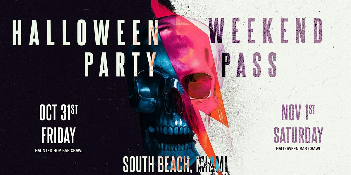 Haunted Halloween Weekend Pass 2025 \u2013 South Beach, Miami