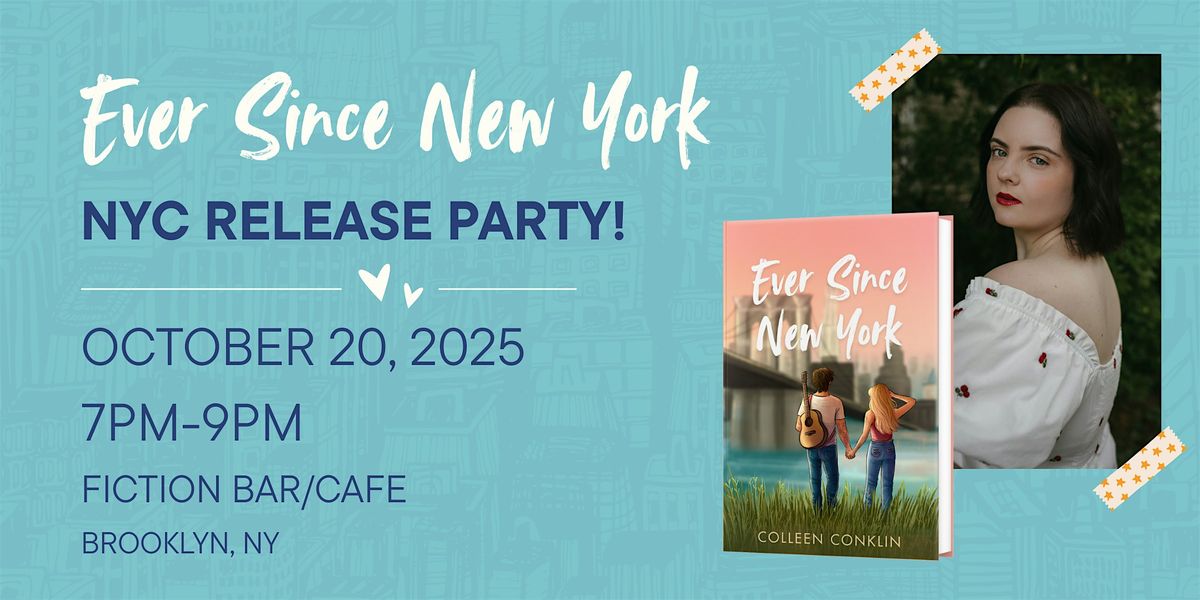 Ever Since New York | NYC Release Party!