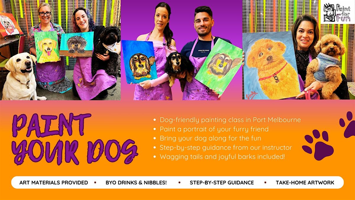 Paint Your Dog | Melbourne Painting Class