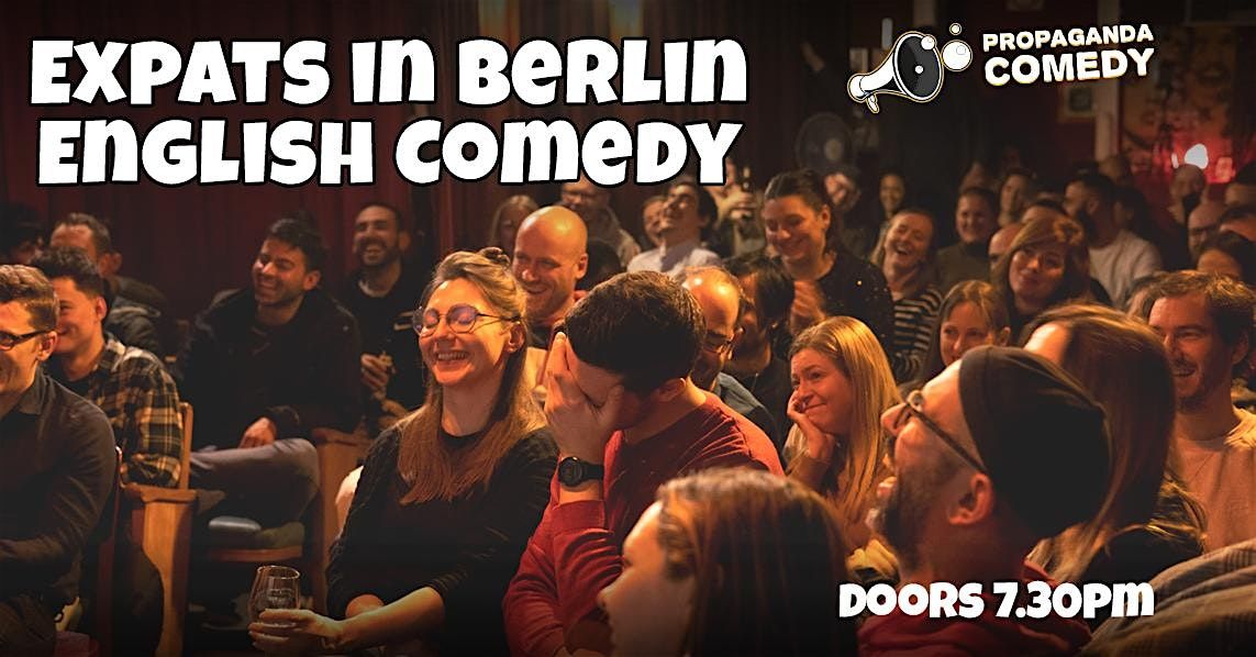 EXPATS in BERLIN - English Comedy SHOW in Berlin Mitte (+FREE Shots)