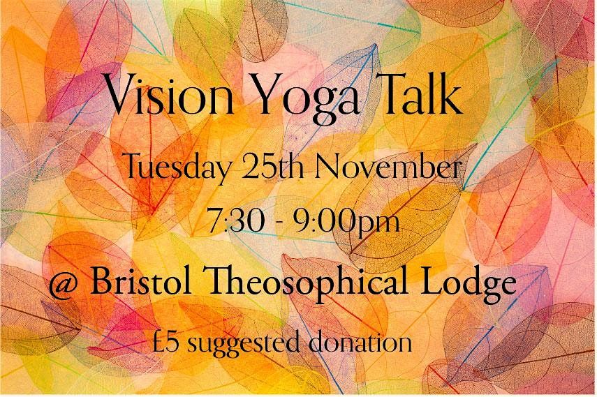 Vision Yoga Talk @ the Theosophical Lodge