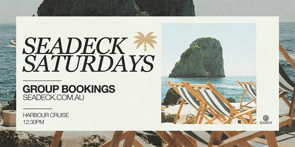 SEADECK SATURDAYS