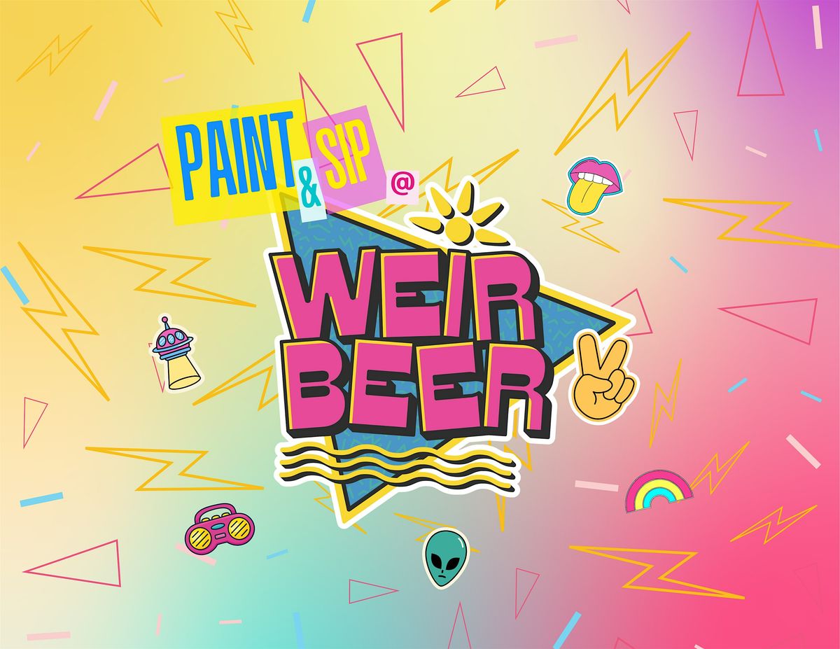 Paint & Sip Night at Weir Beer
