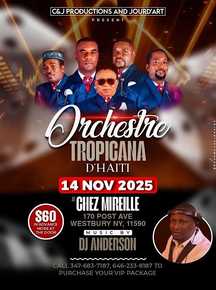 C&J Productions  & Jourd'Art Present: L\u2019Orchestre Tropicana D\u2019Haiti