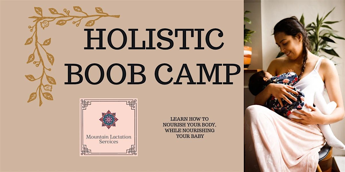 Holistic Boob Camp, Breastfeeding class