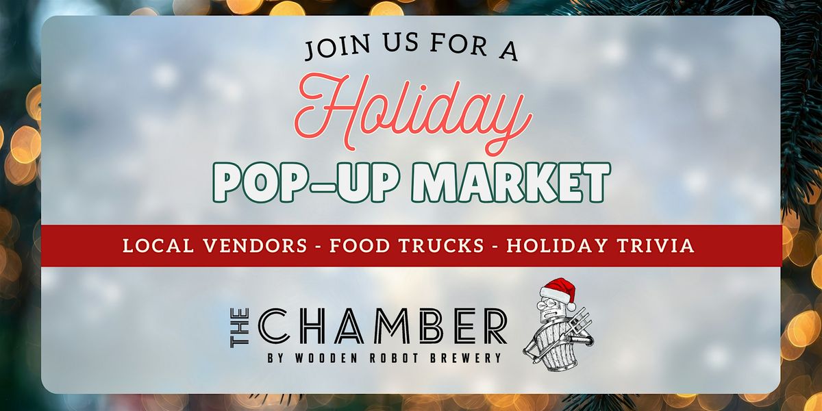 Holiday Pop-Up Market at The Chamber by Wooden Robot Brewery (NoDa)