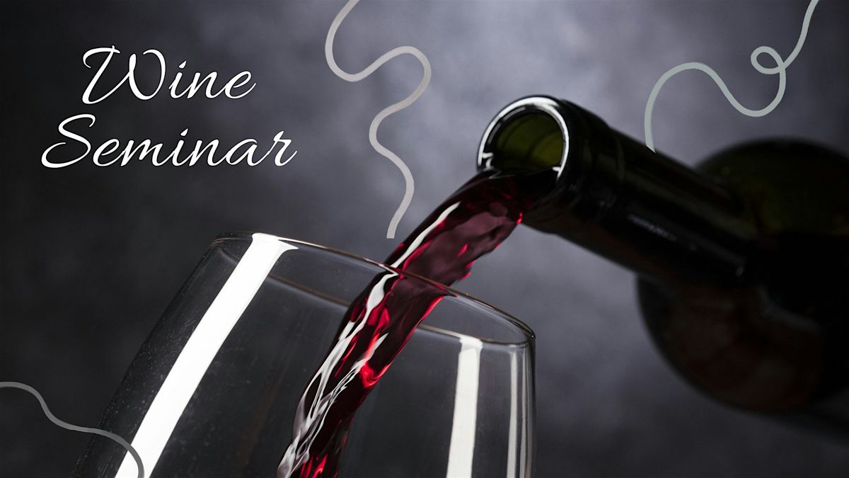 Wine Seminar: Exploring the Iberian Peninsula