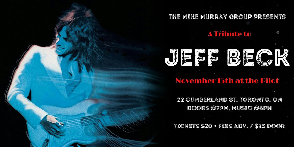 Jeff Beck Tribute - Presented by the Mike Murray Group Live at The Pilot