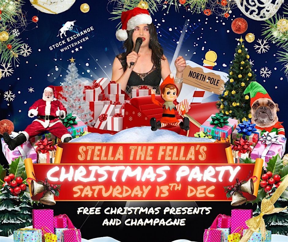 STELLA THE FELLA'S CHRISTMAS PARTY
