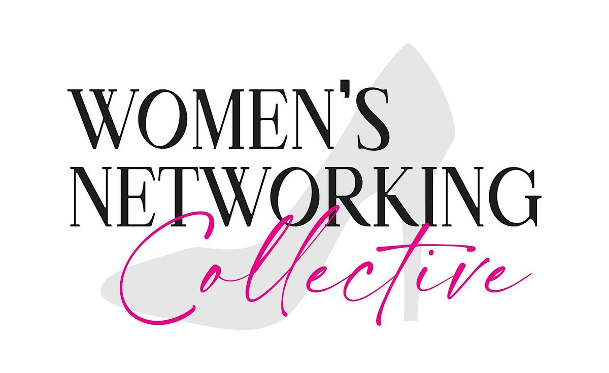 Women\u2019s Networking Collective Monthly Luncheon