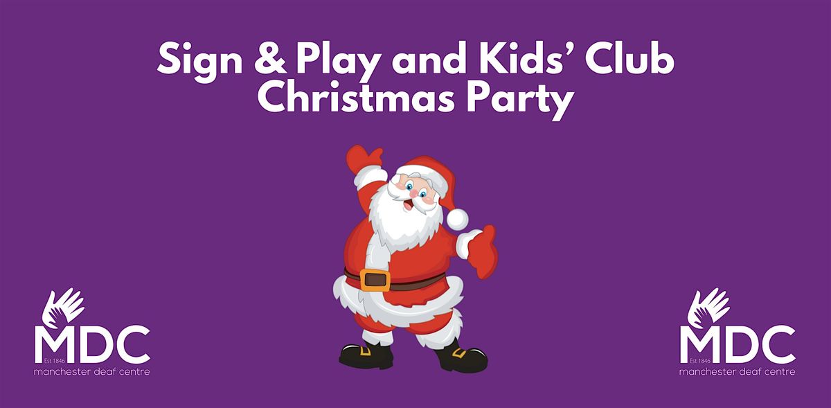 Sign & Play and Kids' Club- Christmas Party