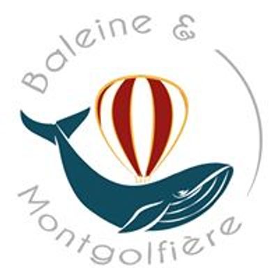 Baleine & Montgolfi\u00e8re