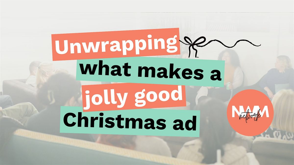 Unwrapping What Makes A Jolly Good Christmas Ad
