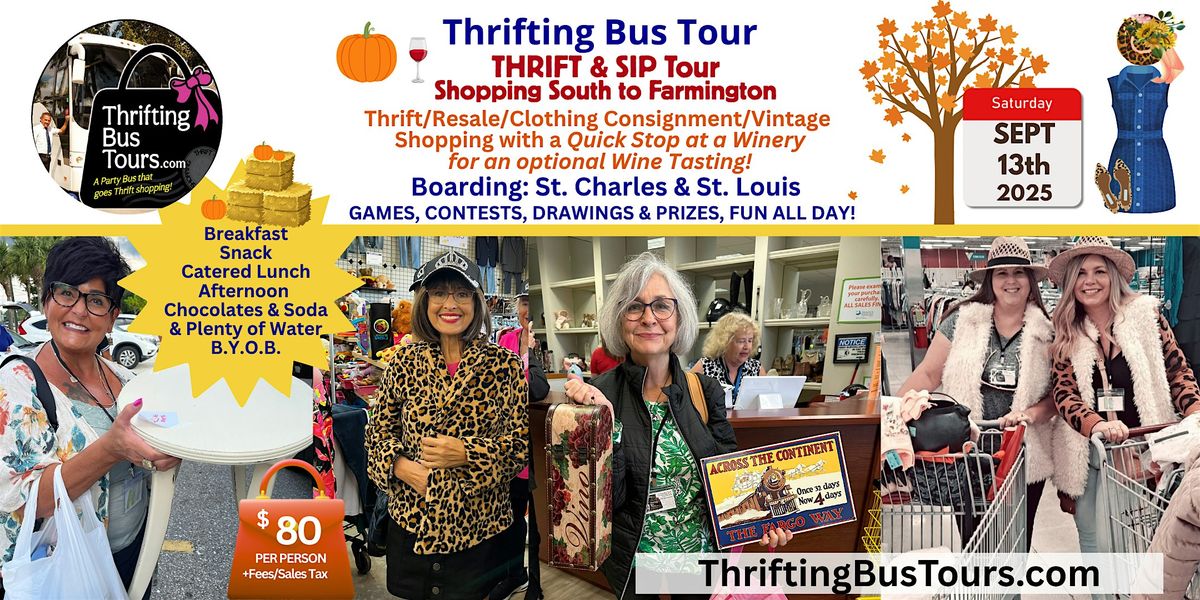 9\/13 Thrifting Tour THRIFT & SIP Board St.Chas\/St.Louis Shop to Farmington