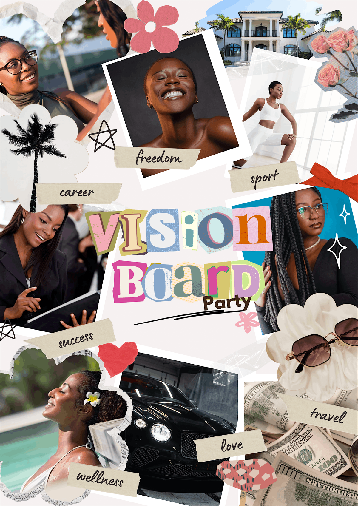 Manifesting Success ( Vision board party)