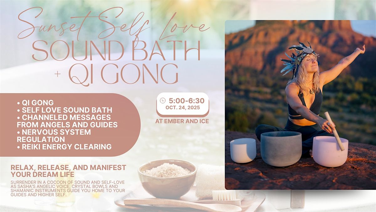 Sunset Self Love Sound Bath + Qi Gong with Sasha Starseed