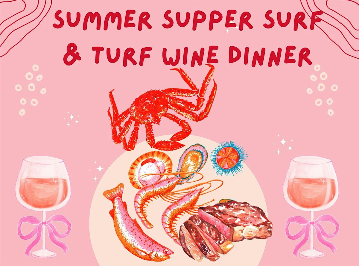Summer Supper : A Surf & Turf Wine Dinner