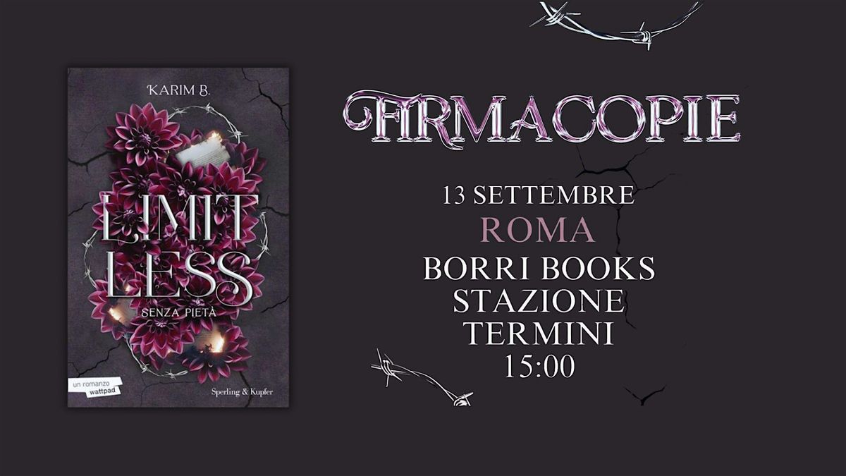 KARIM B. LIMITLESS 3 FIRMACOPIE 13 SETTEMBRE 2025 ROMA TERMINI