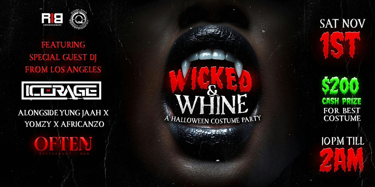 WICKED & WHINE: A HALLOWEEN COSTUME PARTY
