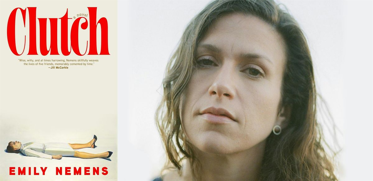 Emily Nemens- Clutch